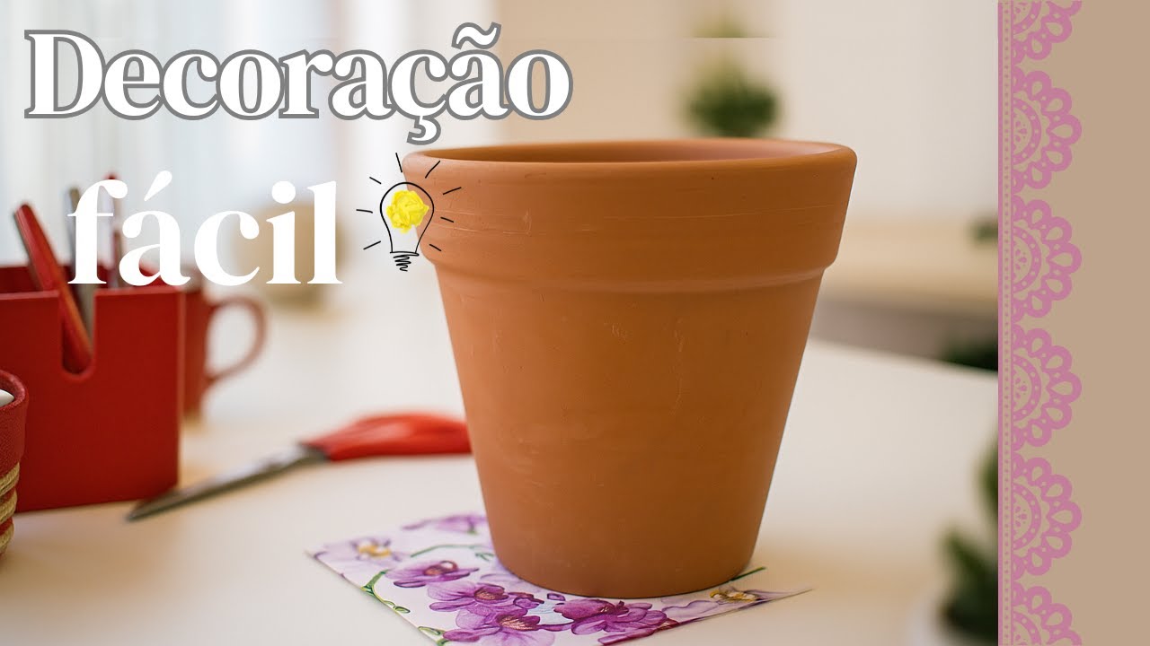 Olha o que Fiz com um Vaso de Barro – Decoração Fácil e Linda. 💗😍