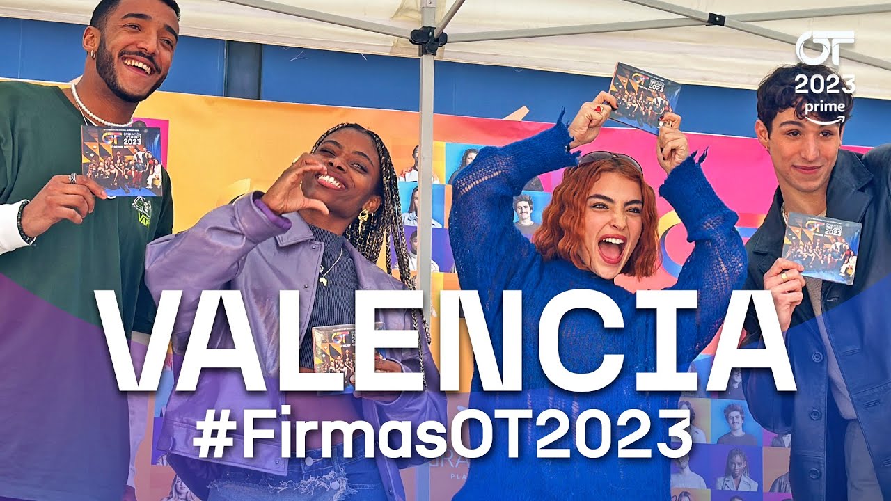 Así fueron las #OTFIRMAS2023 en VALENCIA | OT 2023