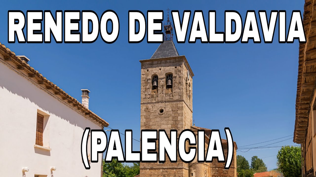 RENEDO DE VALDAVIA (PALENCIA) 