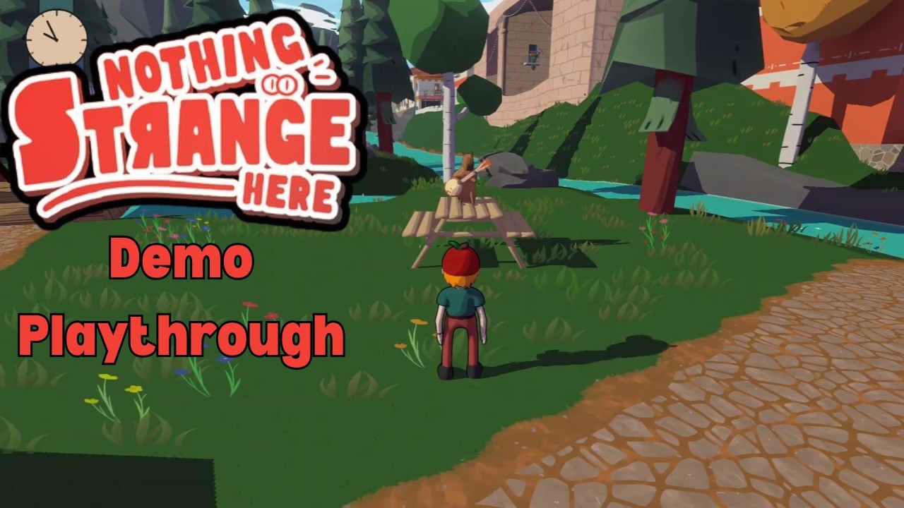 Nothing Strange Here Demo Playthrough