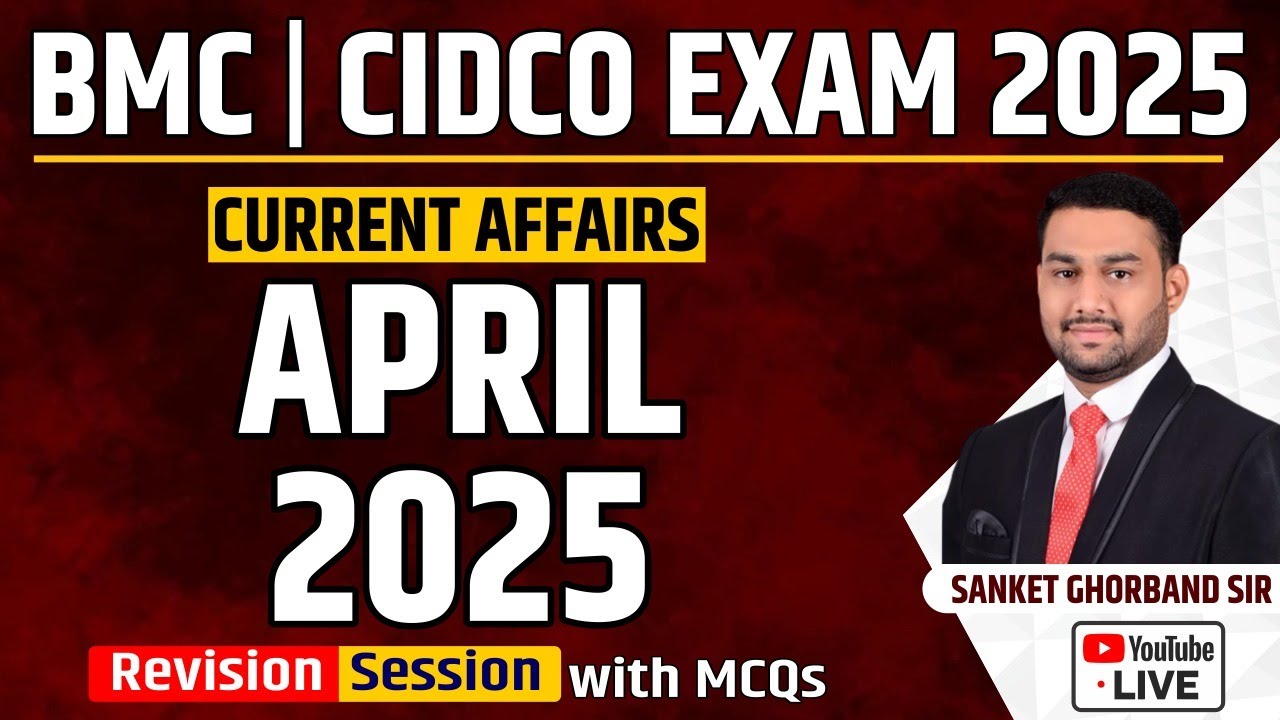 CURRENT AFFAIRS- APRIL 2025 II BMC I CIDCO EXAM 2025 - Revision Through ENGLISH MCQ I SANKET SIR#bmc