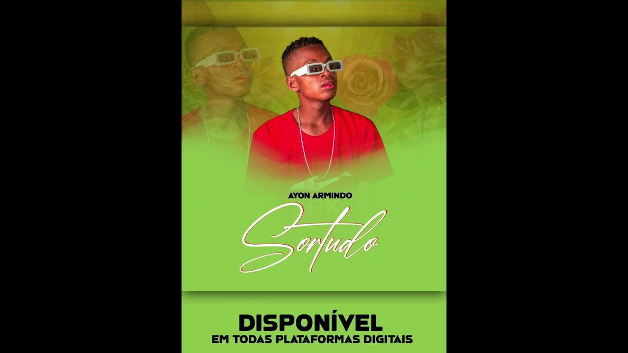 Ayon Armindo_Sortudo_Música Oficial _mp3. 
