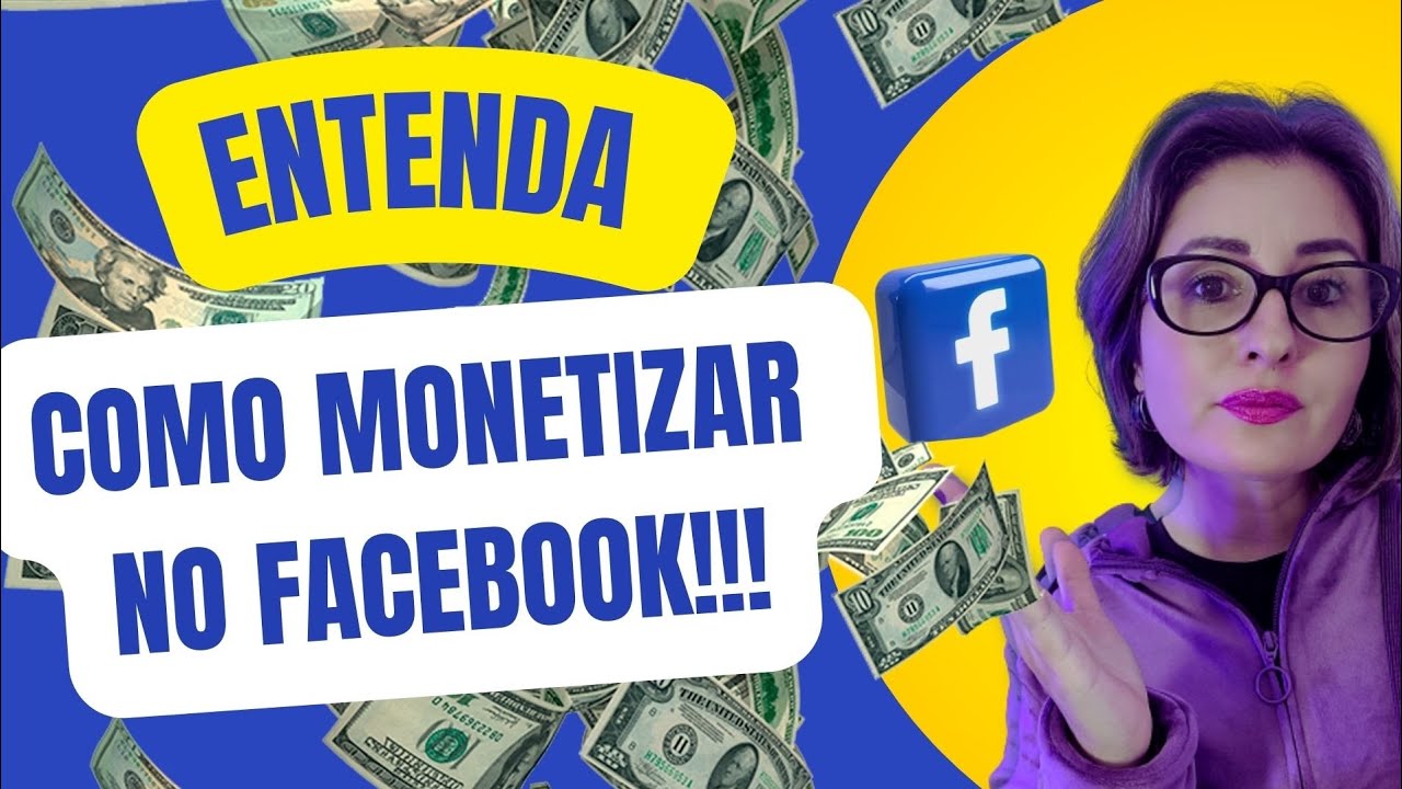 Aprenda a monetizar no Facebook 2023 