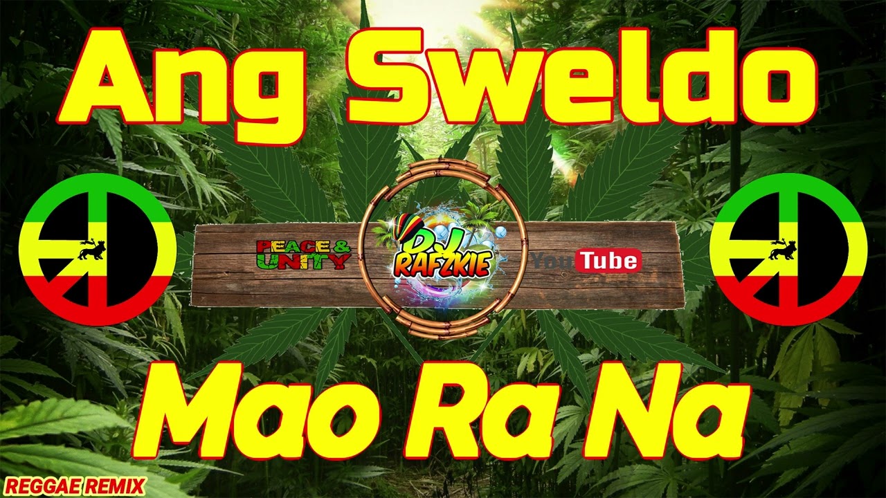 Ang Sweldo Mao Ra Na I Tiktok Viral 2023 I Dj Rafzkie Reggae