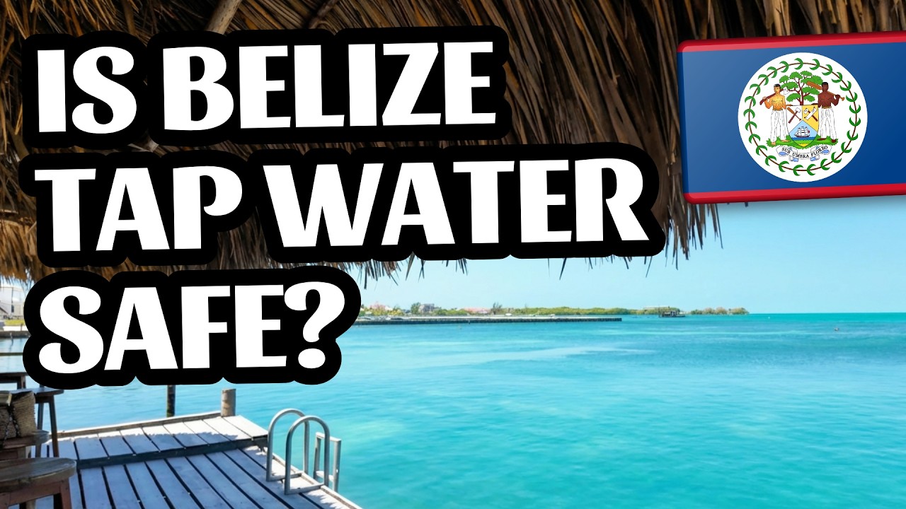 Can You Drink the Water in Belize?