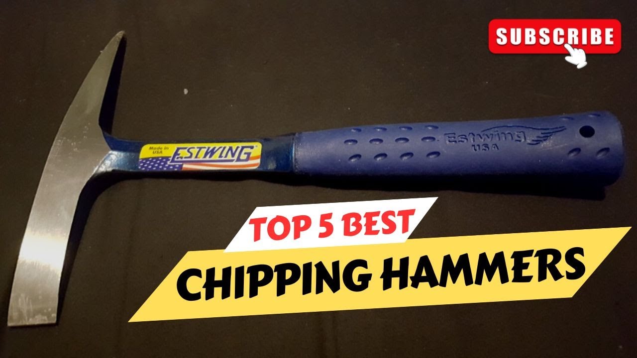 Top 5 Best Chipping Hammers Of 2023 || Chipping Hammer Buying Guide
