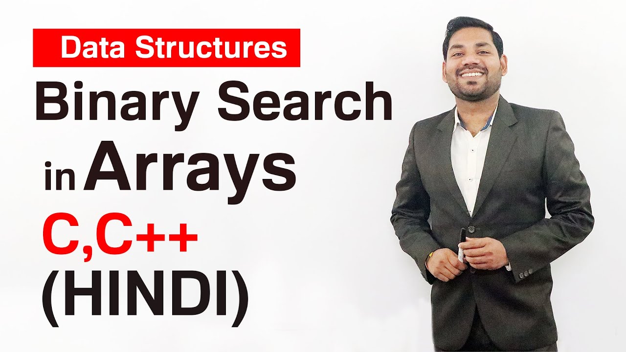 Binary Search with Practice Program in C (HINDI)