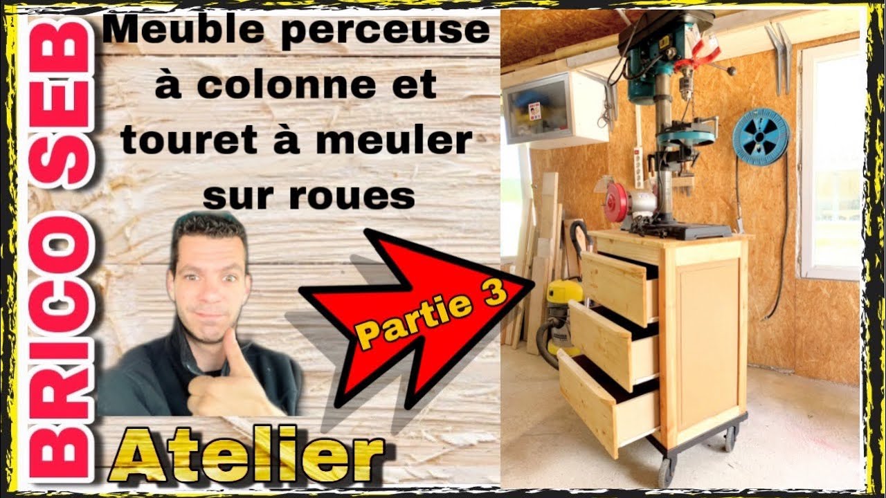 Meuble d'atelier pour perceuse à colonne et touret à meuler. Partie 3