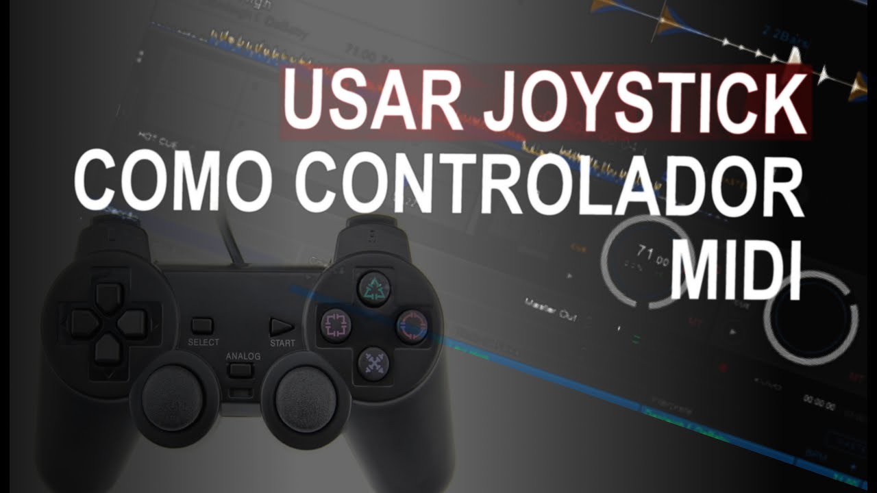 ☑️Usar joystick  como controlador midi🕹