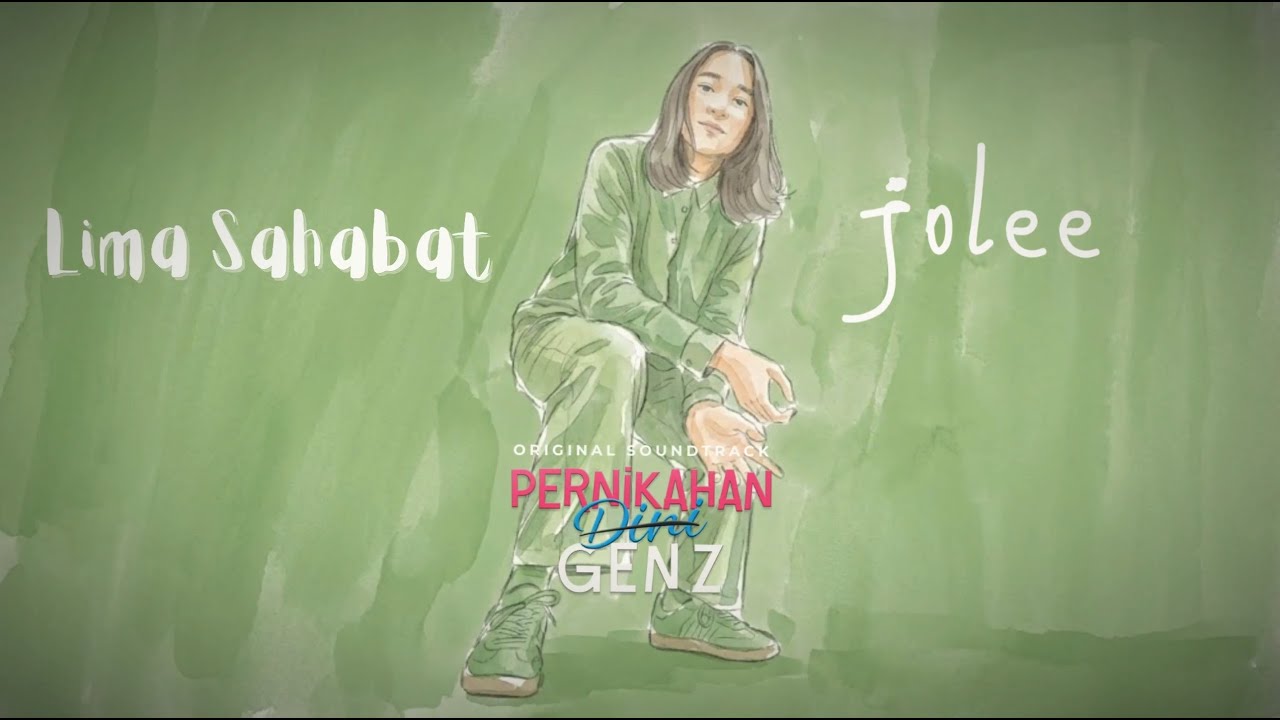 JOLEE - LIMA SAHABAT (OFFICIAL LYRICS VIDEO) | OST. PERNIKAHAN DINI GEN Z