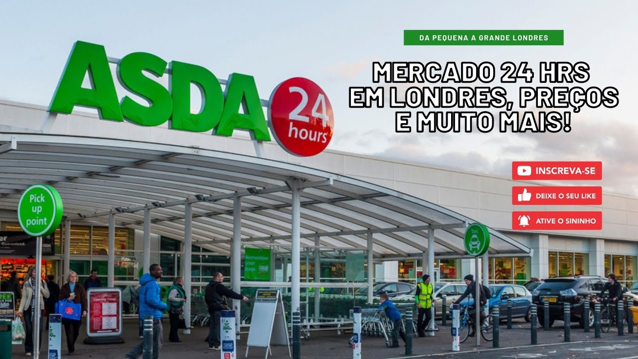 MERCADO ASDA EM LONDRES! 24HRS , PREÇOS E MUITO MAIS... MERCADO NA EUROPA!
