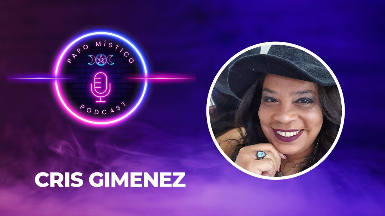 Papo Místico com Cris Gimenez.