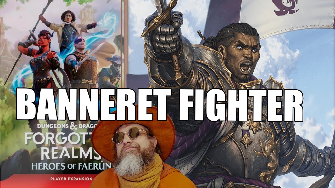 Подкласс «Боец-баннерет» в Forgotten Realms: Heroes of Faerun | Nerd Immerison