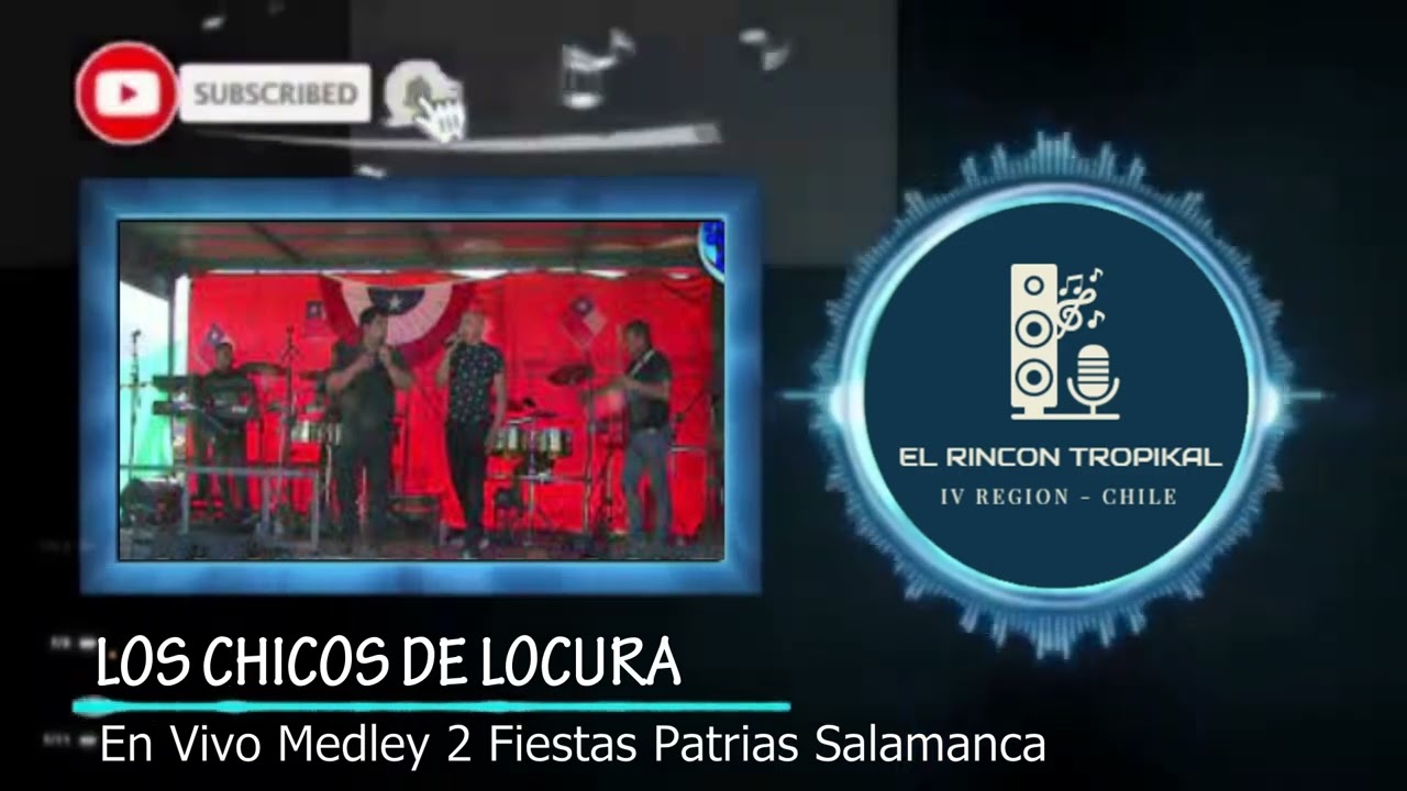 Los Chicos de Locura - En Vivo Medley 2 Fiestas Patrias Salamanca
