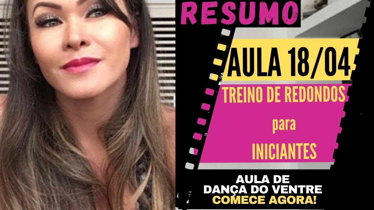 Treino de Redondos - Resumo da Aula de Dança do Ventre ao Vivo 18/04/2020