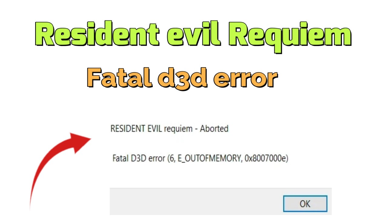 Как исправить фатальную ошибку d3d в Resident Evil Requiem