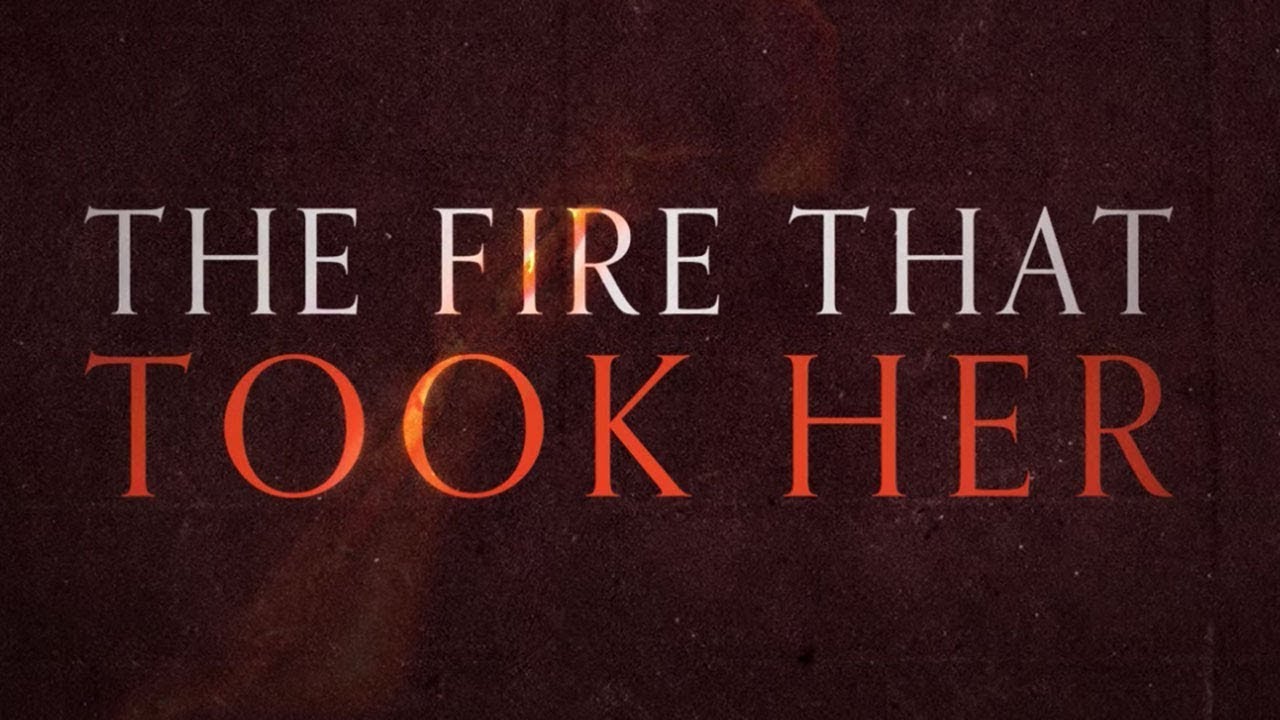The Fire That Took Her | Official Trailer