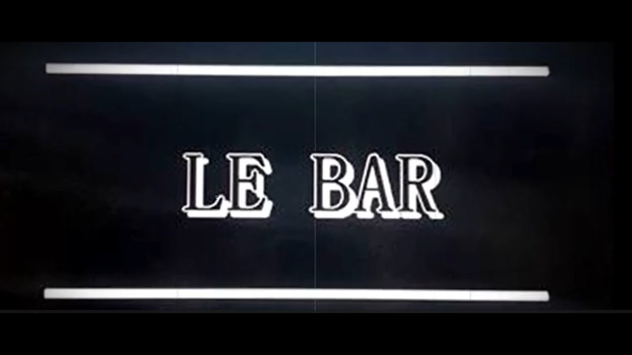 LE BAR (2019)