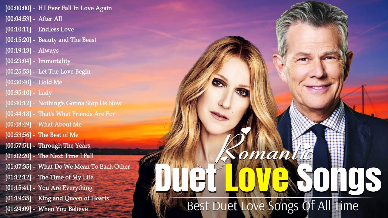 Best Duet Love Songs Male And Female Ever - Every good song has someone in it.
