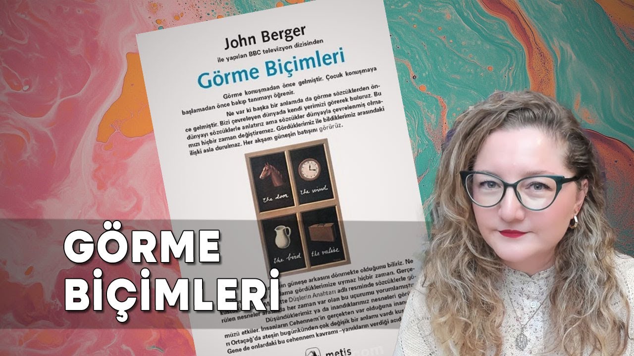 John Berger &ndash; G&ouml;rme Bi&ccedil;imleri