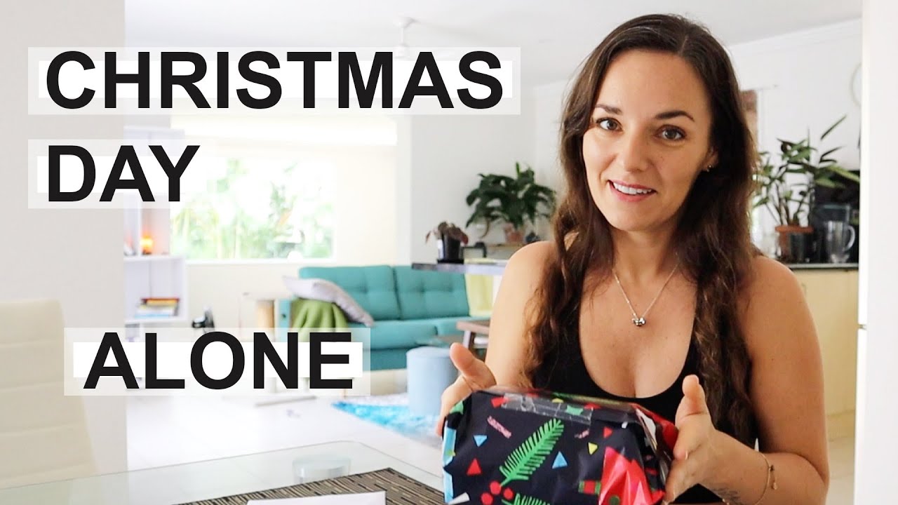 SPENDING CHRISTMAS DAY ALONE