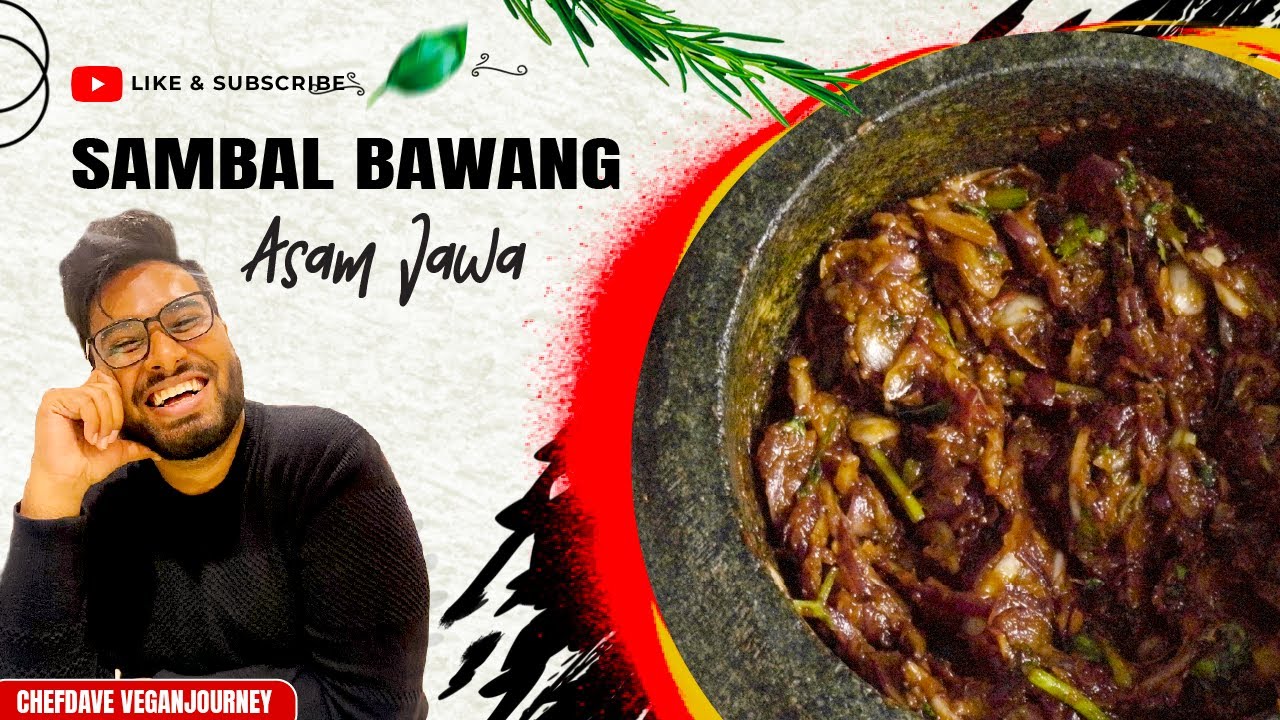 SAMBAL BAWANG ASAM JAWA – CHEF DAVE