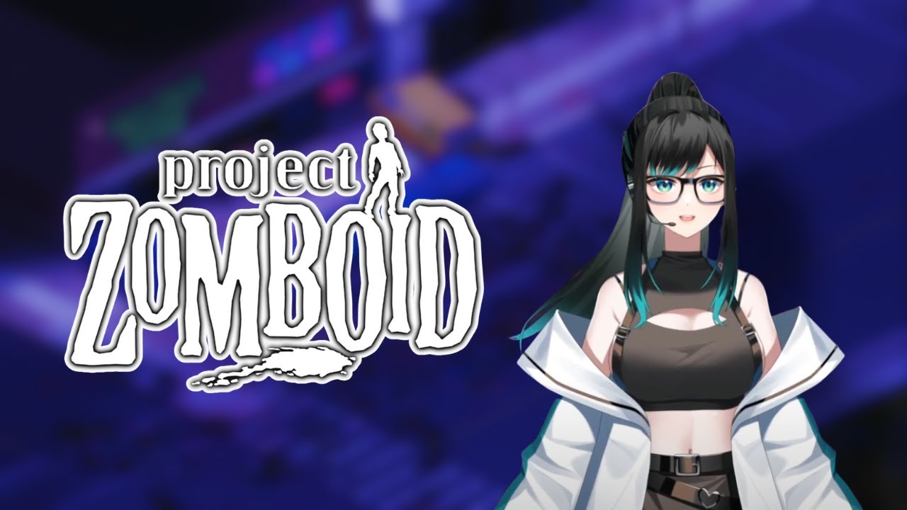 【Project Zomboid】Coming back to a classic | Jaehui Park / 재희박 【ENVTuber】