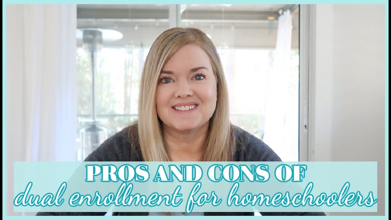 PROS AND CONS OF DUAL ENROLLMENT FOR HOMESCHOOLERS | homeschooling in high school