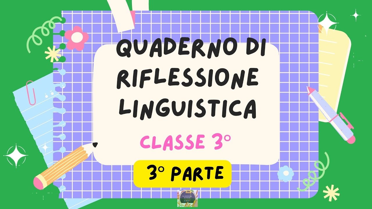 ITALIANO CLASSE TERZA - 3° PARTE Riflessione linguistica - #quaderno per la #scuolaprimaria