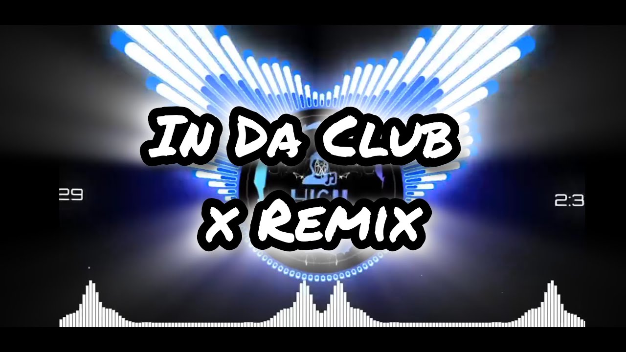 In Da Club - 50 Candy Shop x Remix