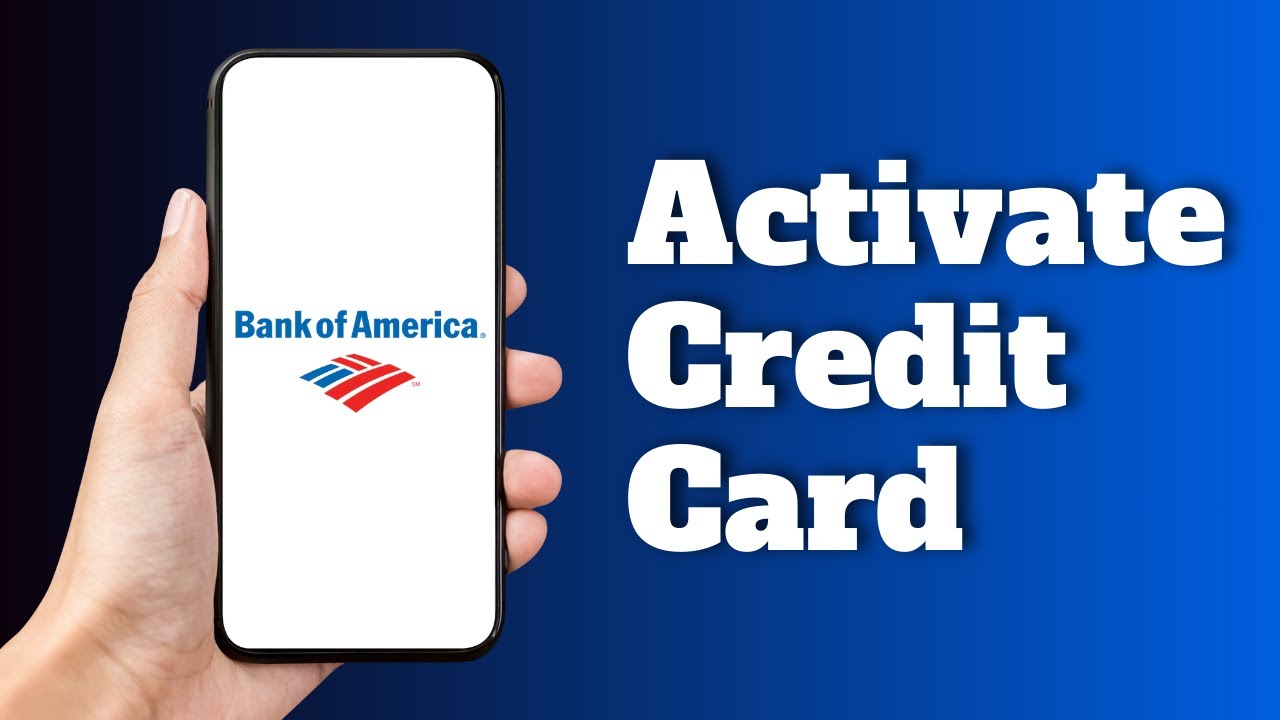 How to Activate Bank of America Credit Card
