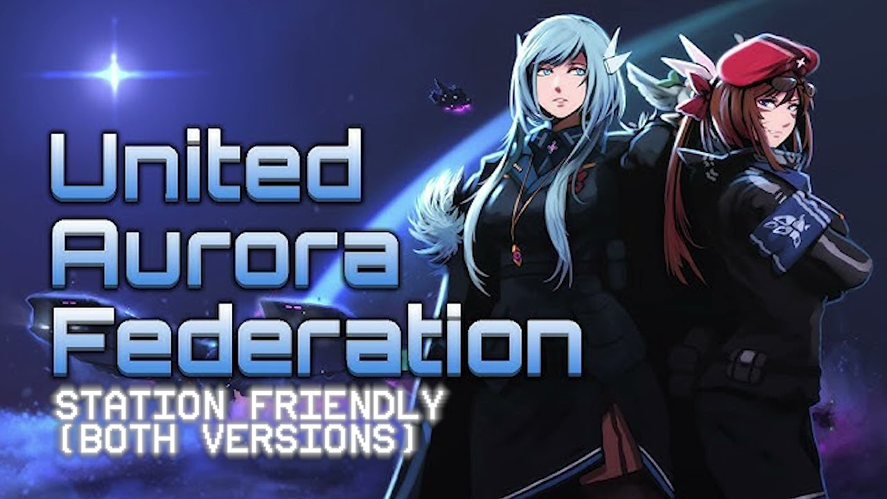 United Aurora Federation OST - Station Friendly (Both Versions)