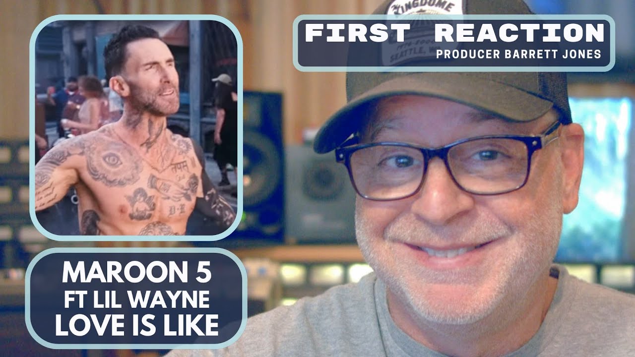 WTF is this? Producer Reacts - Maroon 5 - Love is Like ft. Lil Wayne 