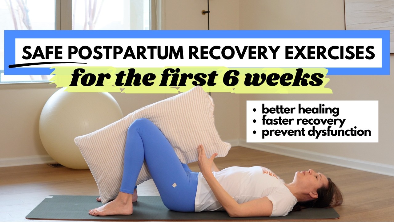 POSTPARTUM RECOVERY EXERCISES Before 6 Weeks | Safe Prevent Pelvic Floor & Core Dysfunction