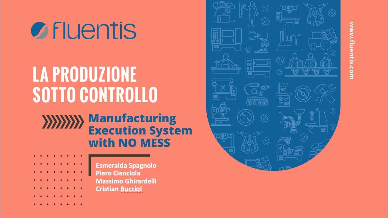 La Produzione sotto controllo: Manufacturing Execution System with no mess