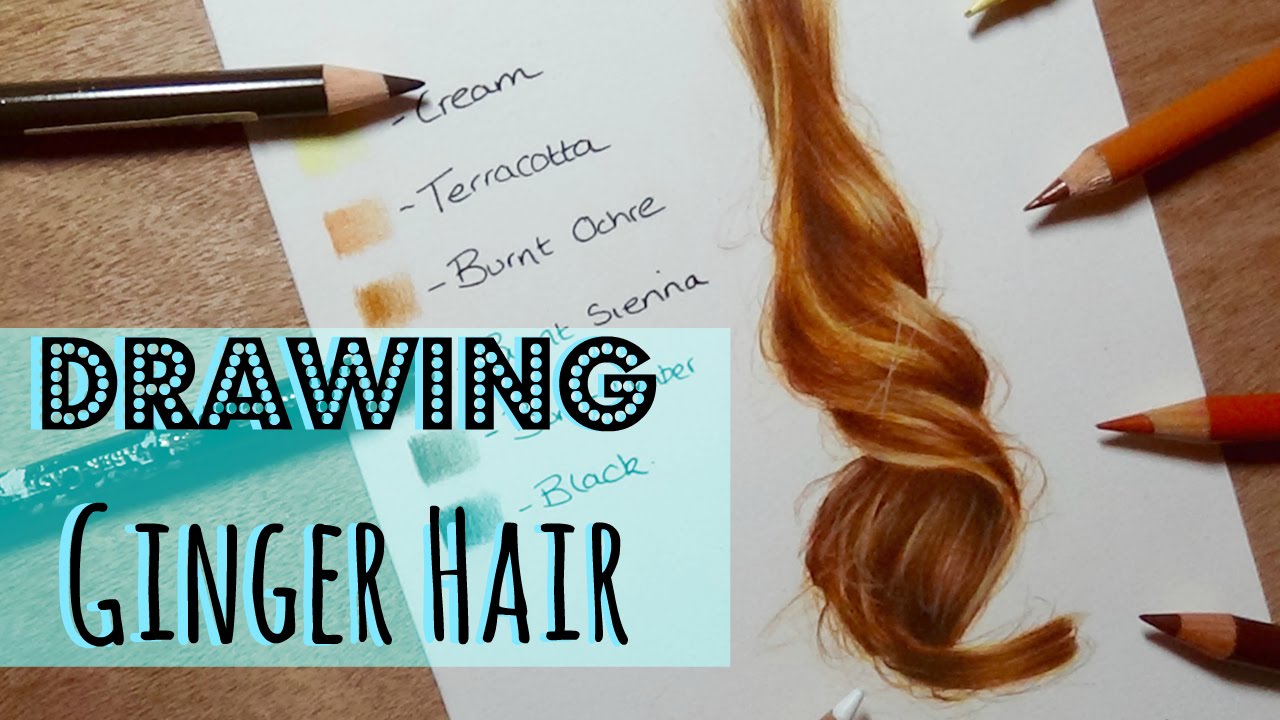 Drawing Tutorial: Realistic Ginger Hair In Coloured Pencil
