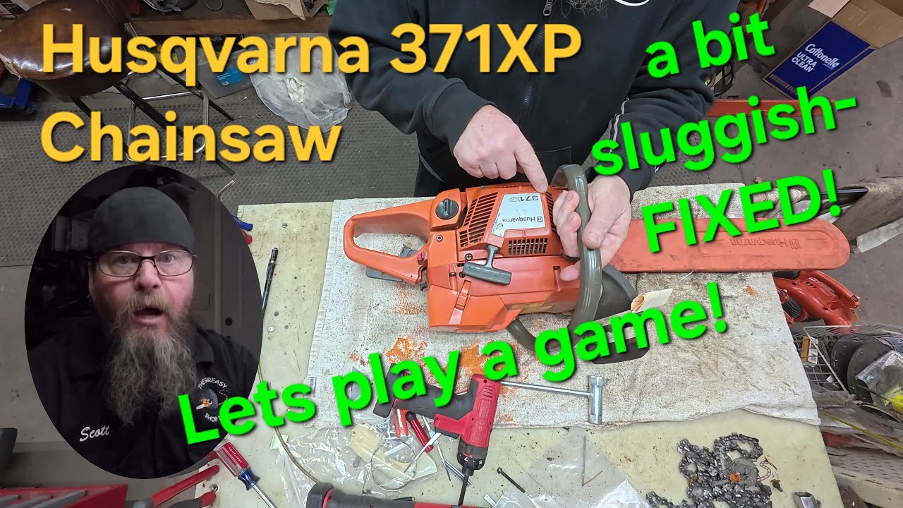 Husqvarna 371XP Chainsaw Is A Bit Sluggish-FIXED!