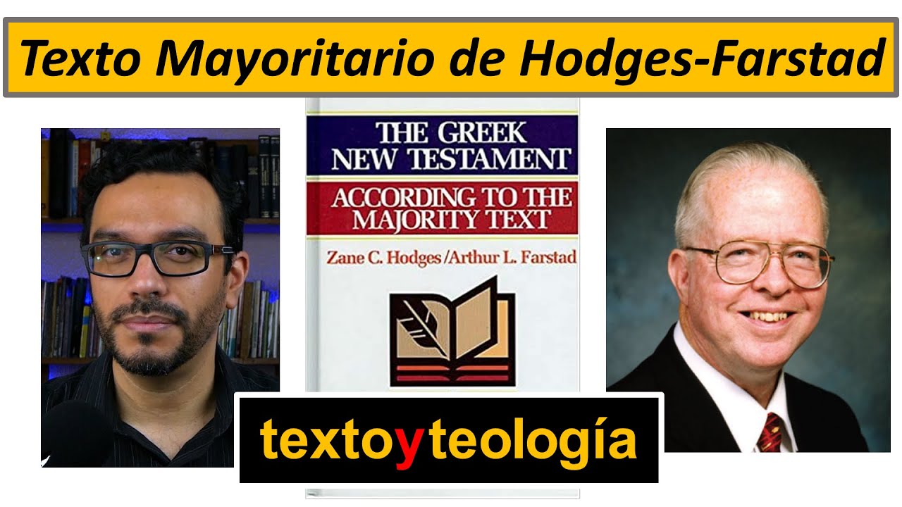 El Texto Mayoritario de Hodges y Farstad  |  Ep 41