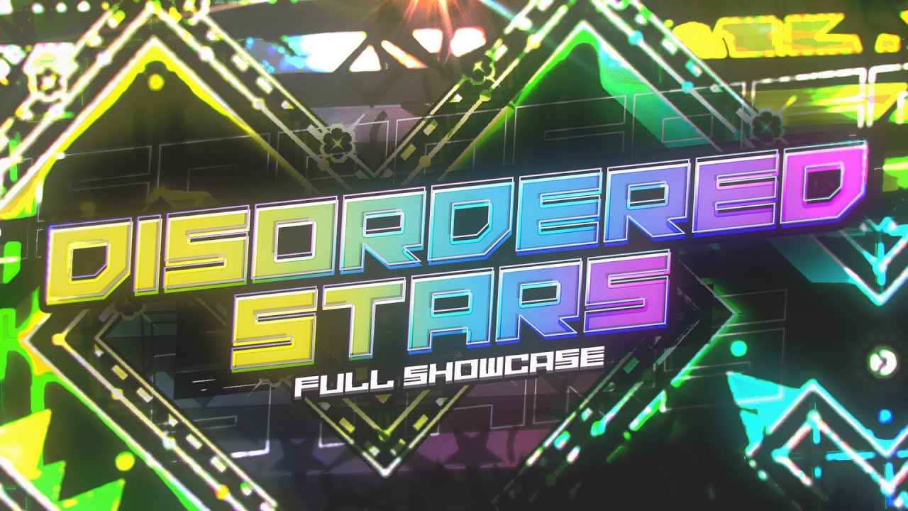[FULL SHOWCASE] Disordered Stars by Javixed4 & more (Extreme Demon) | Geometry Dash