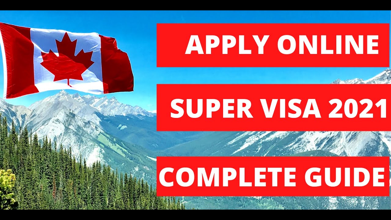 HOW TO APPLY SUPER VISA ONLINE,  APPLY PARENTS SUPER VISA 2022