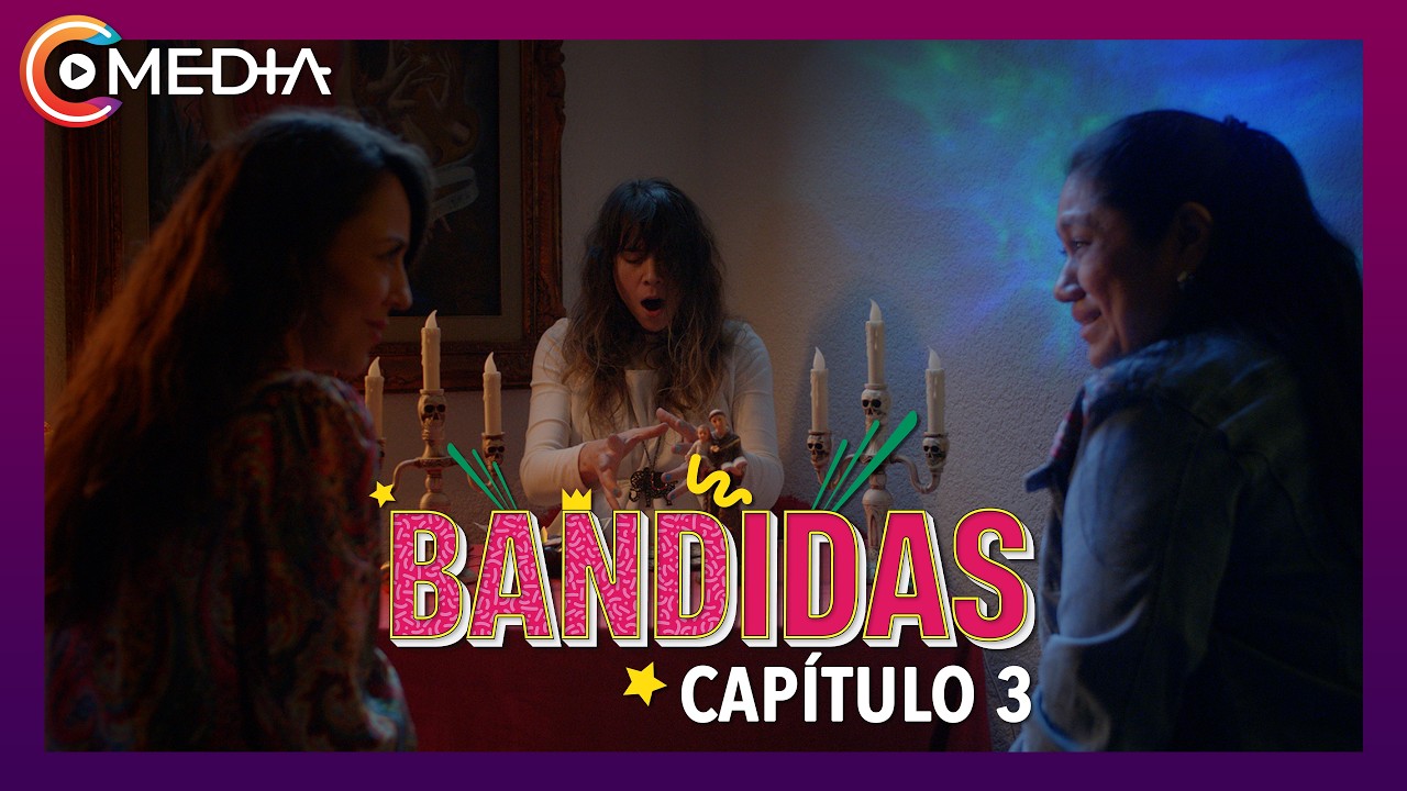 BANDIDAS | Capítulo 3