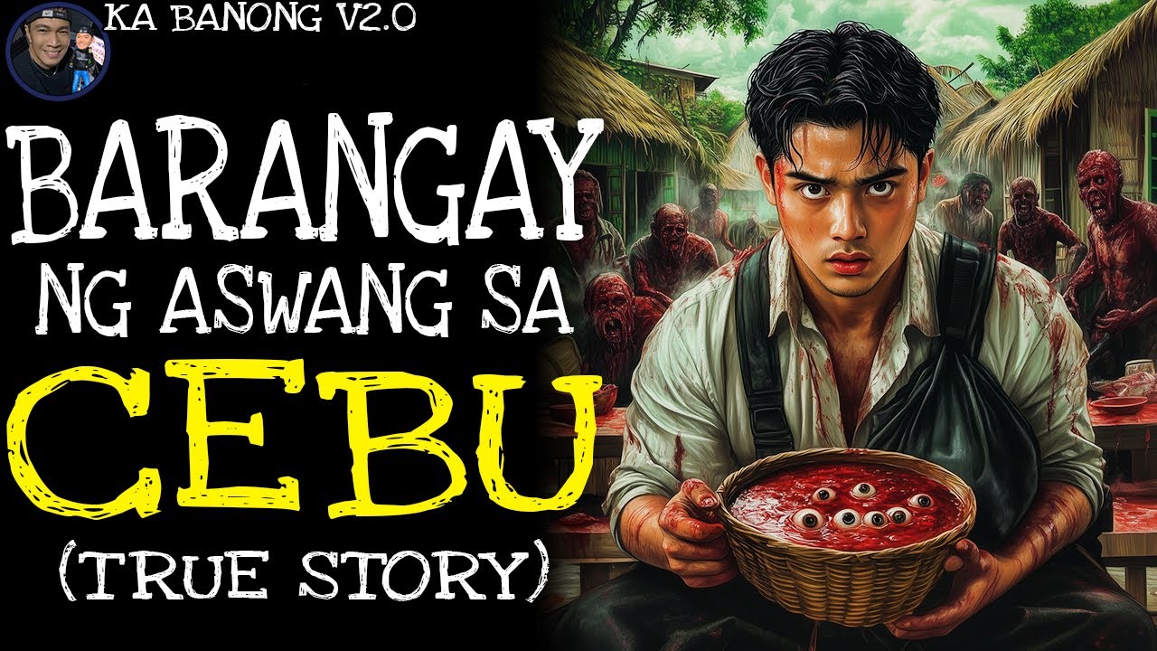 BARANGAY NG ASWANG SA CEBU  l True Story