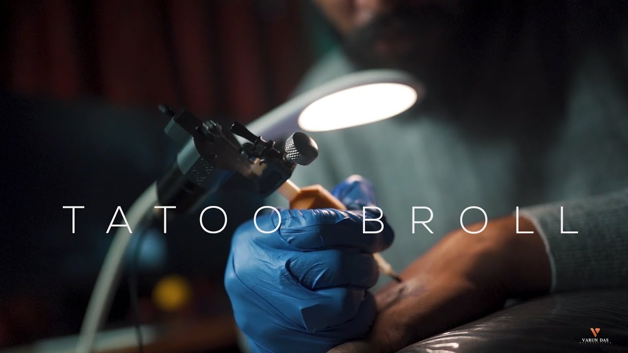 A CINEMATIC TATOO B ROLL | INDIA | (Cinematicab's B_ROLL Challange)