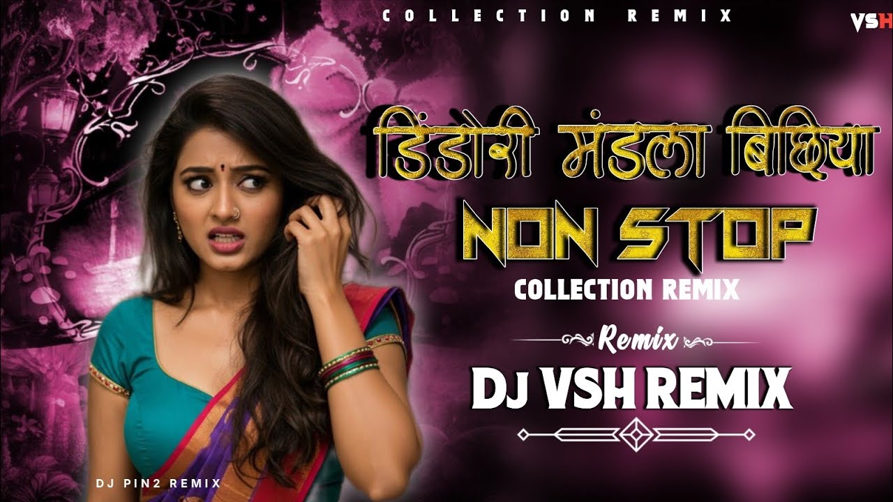 ALL_NONSTOP_MANDLA_DINDORI_DANCE_MIX__NONSTOP_TABAHI_REMIX_DJ_VSH_REMIX_2025