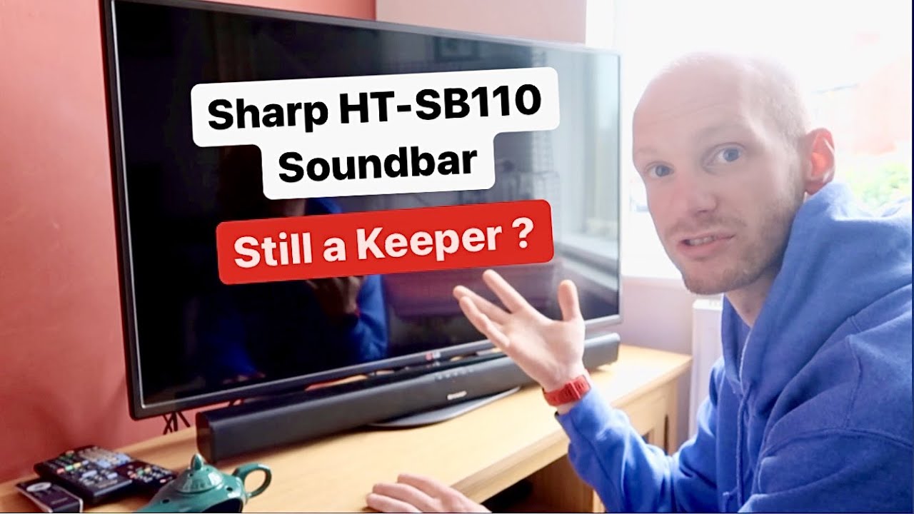 LIVING WITH THE SHARP HT-SB110 SOUNDBAR (9 MONTHS REVIEW)