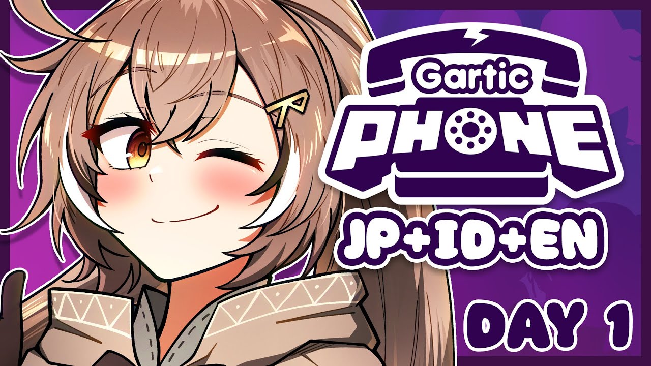 【GARTIC PHONE】EN + ID + JP Collab !! 13 People !!! DAY 1