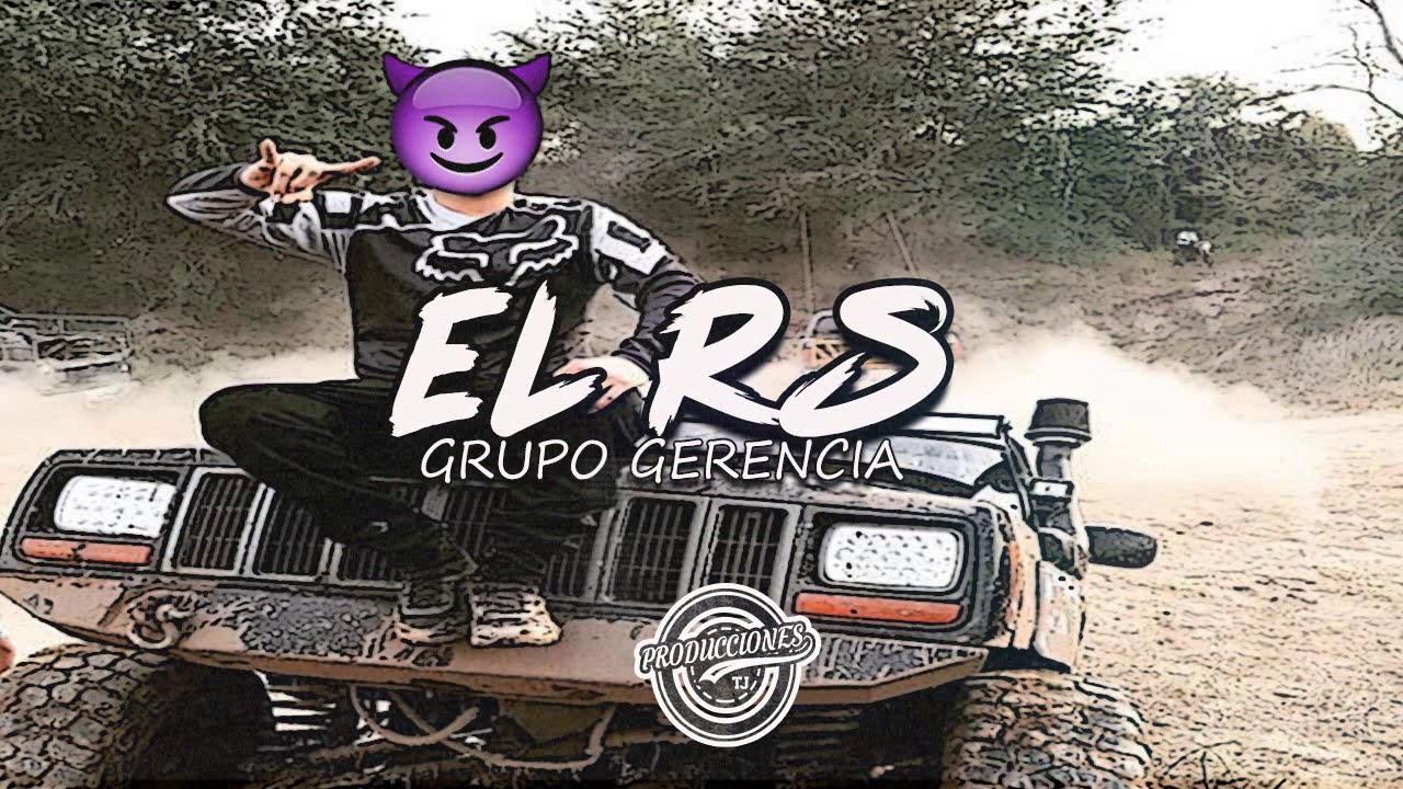 El RS - Grupo Gerencia | CORRIDOS 2018 |