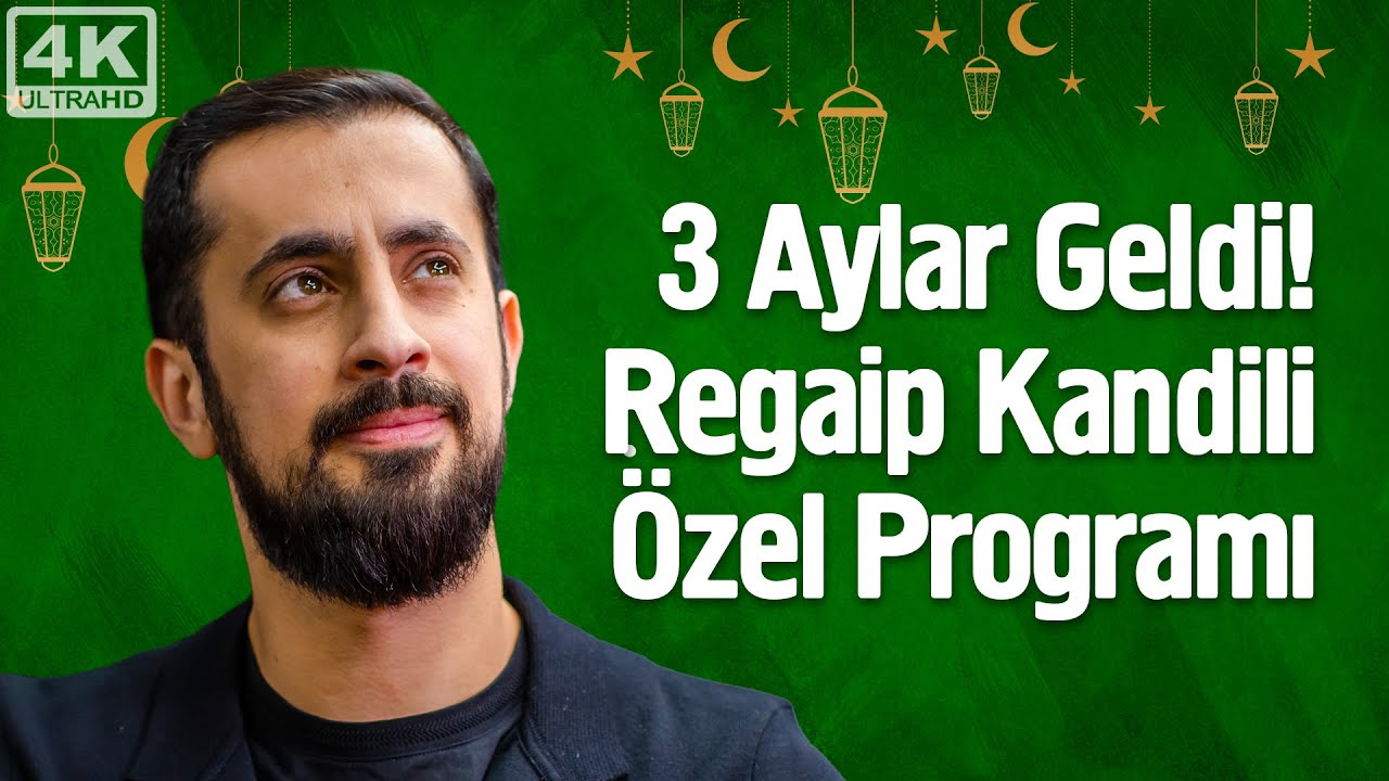 3 Aylar Geldi! Regaip Kandili Özel Programı - Ömründe Mutlaka Bir Kere Uygula @Mehmedyildiz