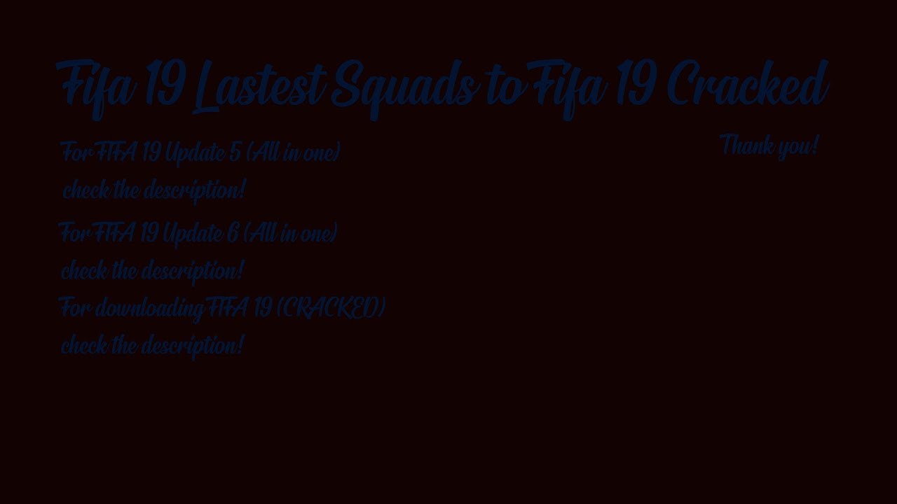 *UPDATE EVERY DAY* FIFA 19 - Lastest Squads for original and cracked version(19.01.2019)