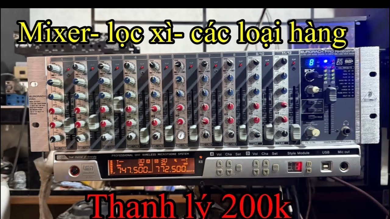 Hàng mới về nhiều, các loại hàng mixer lọc xì, mic coss chống hú, dọn kho thanh lý 200k, 0366669888